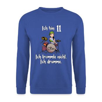 Ich bin 11 - Mädchen Schlagzeuger - Unisex Pullover - Royalblau - Vorne - Alina (178cm) & Michal (187cm)