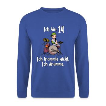 Ich bin 14 - Mädchen Schlagzeuger - Unisex Pullover - Royalblau - Vorne - Alina (178cm) & Michal (187cm)