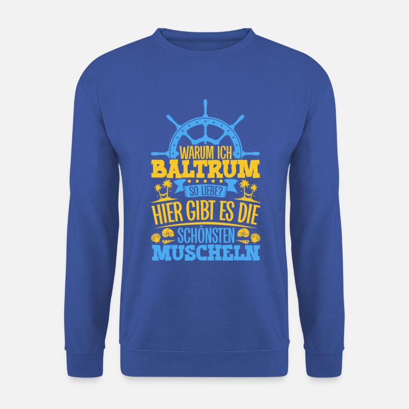 Schöne Muscheln - Warum ich Baltrum so liebe - Unisex Pullover - Royalblau
