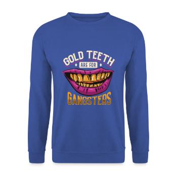 Les dents en or sont pour les gangsters - prothésistes dentaires - Sweat-shirt Unisexe - bleu royal - Devant - Alina (178cm) & Michal (187cm)