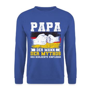 Papa, Der Mann, Der Mythos, Der Schlechte Einfluss - Unisex Pullover - Royalblau - Vorne - Alina (178cm) & Michal (187cm)