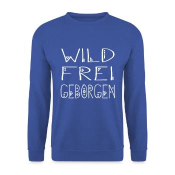 „Wild frei geborgen“ tribal originell Spruch ART 2 - Unisex Pullover - Royalblau - Vorne - Alina (178cm) & Michal (187cm)