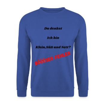 klein lieb böses mädchen du denkst - Unisex Pullover - Royalblau - Vorne - Alina (178cm) & Michal (187cm)