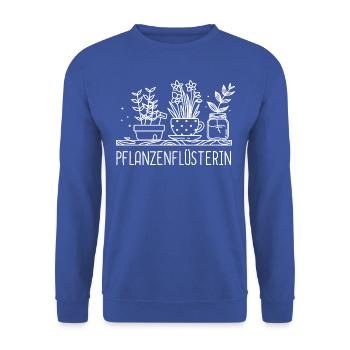 Garten Gärtner Pflanzenflüsterin Blumen Lustig - Unisex Pullover - Royalblau - Vorne - Alina (178cm) & Michal (187cm)