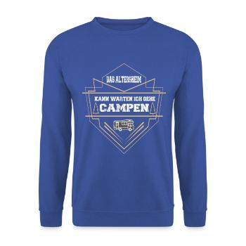 DAS ALTERSHEIM KANN WARTEN ICH GEHE CAMPEN - Unisex Pullover - Royalblau - Vorne - Alina (178cm) & Michal (187cm)