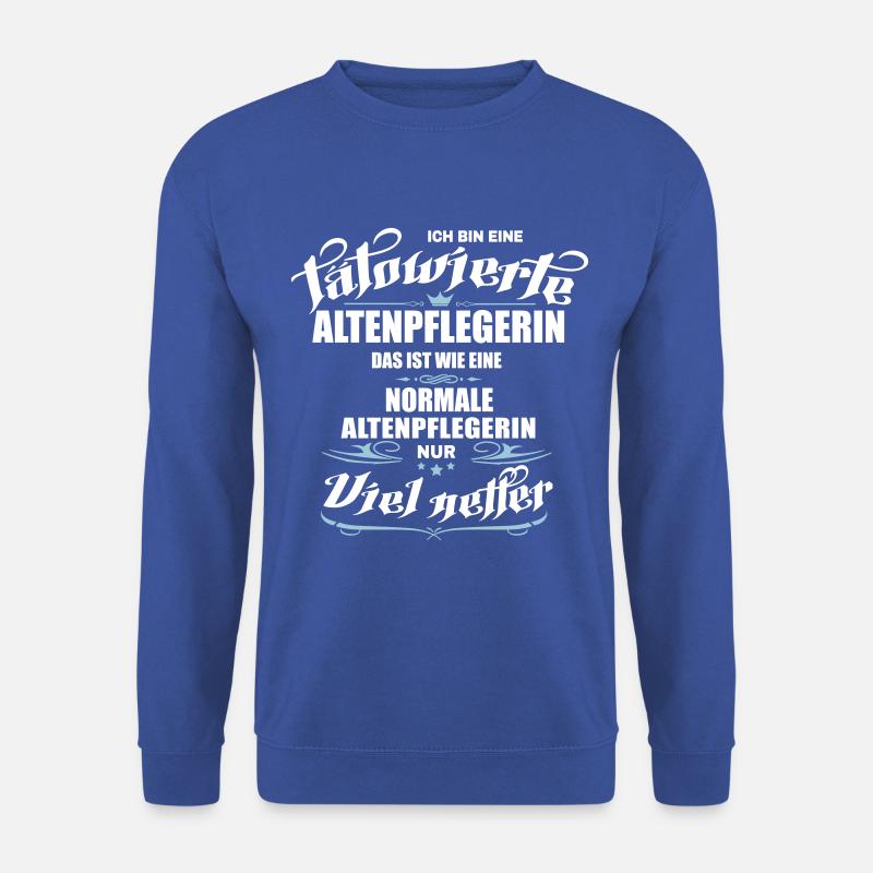 Tätowierte Altenpflegerin ist netter! - Unisex Pullover - Royalblau
