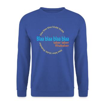 Laber Rhabarber - Lustige Sprüche - Unisex Pullover - Royalblau - Vorne - Alina (178cm) & Michal (187cm)
