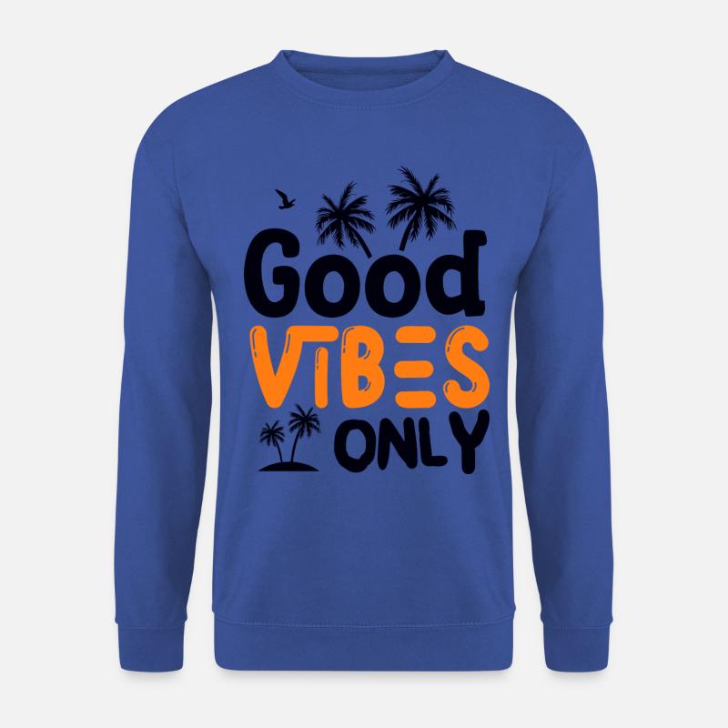 Good Vibes Only - Unisex Pullover - Royalblau