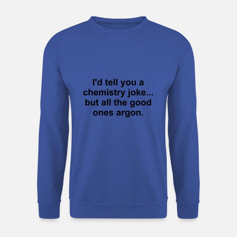 chemistry joke - Unisex Pullover - Royalblau