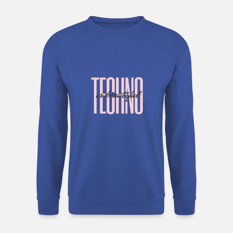 techno is beautyiful - Unisex Pullover - Royalblau