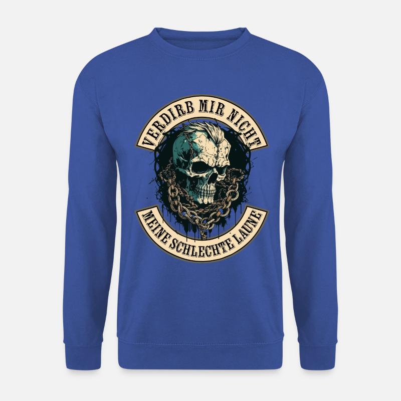 Verdirb mir nicht die Schlechte Laune - Unisex Pullover - Royalblau