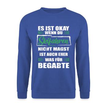 Spruch skifahren Mann & Frau & Kinder - Unisex Pullover - Royalblau - Vorne - Alina (178cm) & Michal (187cm)