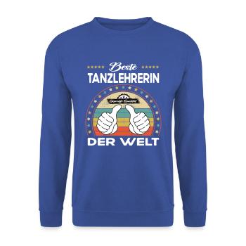 Beste tanzlehrerin der Welt - Unisex Pullover - Royalblau - Vorne - Alina (178cm) & Michal (187cm)