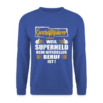 Geschäftsführer Superheld kein offizieller Beruf - Unisex Pullover - Royalblau - Vorne - Alina (178cm) & Michal (187cm)