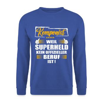 Komponist Weil Superheld kein offizieller Beruf - Unisex Pullover - Royalblau - Vorne - Alina (178cm) & Michal (187cm)