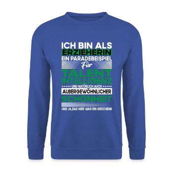 Erzieherin Bescheiden - Lustiger Spruch - Unisex Pullover - Royalblau - Vorne - Alina (178cm) & Michal (187cm)