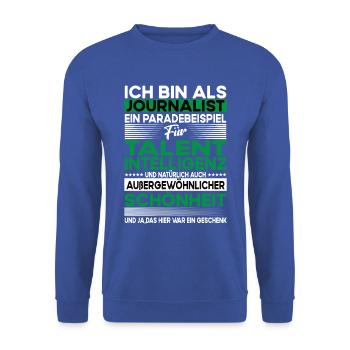 Journalist Bescheiden - Lustiger Spruch - Unisex Pullover - Royalblau - Vorne - Alina (178cm) & Michal (187cm)