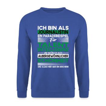 Journalistin Bescheiden - Lustiger Spruch - Unisex Pullover - Royalblau - Vorne - Alina (178cm) & Michal (187cm)