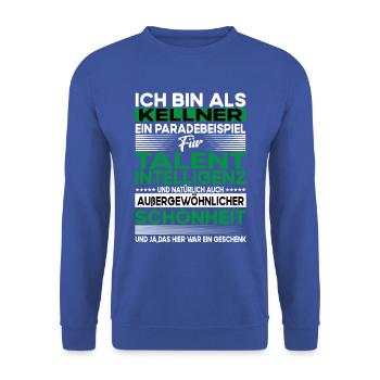 Kellner Bescheiden - Lustiger Spruch - Unisex Pullover - Royalblau - Vorne - Alina (178cm) & Michal (187cm)