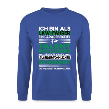 Lkw fahrer Bescheiden - Lustiger Spruch - Unisex Pullover - Royalblau - Vorne - Alina (178cm) & Michal (187cm)