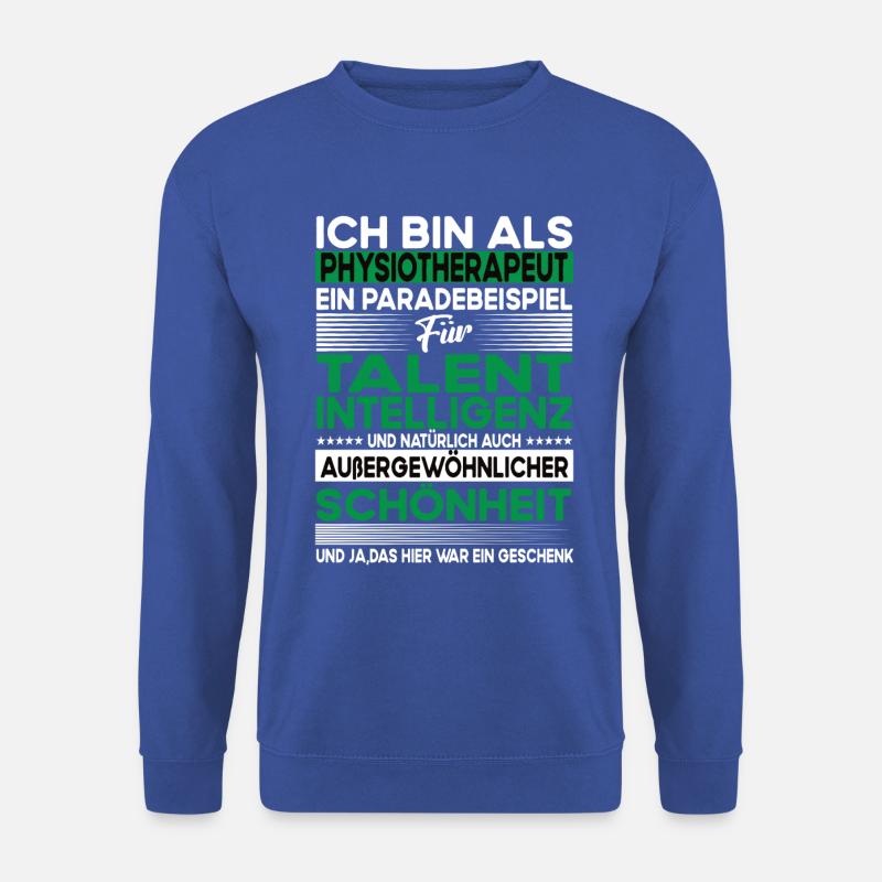 Physiotherapeut Bescheiden - Lustiger Spruch - Unisex Pullover - Royalblau