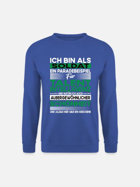 Soldat Bescheiden - Lustiger Spruch - Unisex Pullover - Royalblau