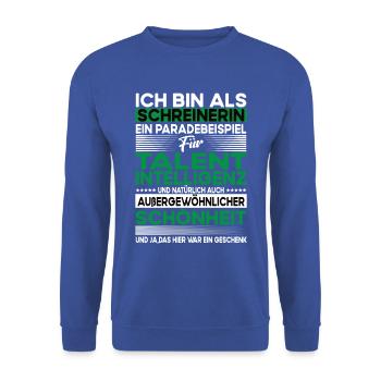 Schreinerin Bescheiden - Lustiger Spruch - Unisex Pullover - Royalblau - Vorne - Alina (178cm) & Michal (187cm)