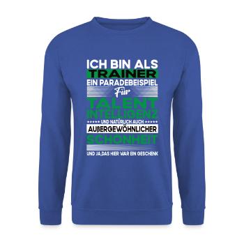 Trainer Bescheiden - Lustiger Spruch - Unisex Pullover - Royalblau - Vorne - Alina (178cm) & Michal (187cm)
