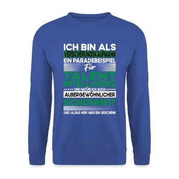 Versicherungskaufmann Bescheiden - Lustiger Spruch - Unisex Pullover - Royalblau - Vorne - Alina (178cm) & Michal (187cm)
