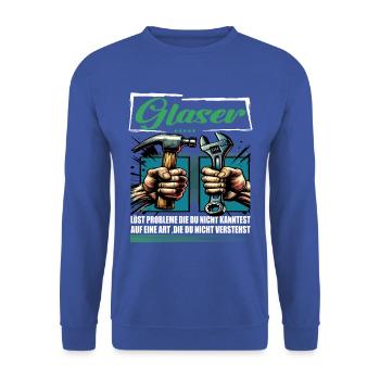 Glaser Beruf mit lustigen Spruch - Unisex Pullover - Royalblau - Vorne - Alina (178cm) & Michal (187cm)