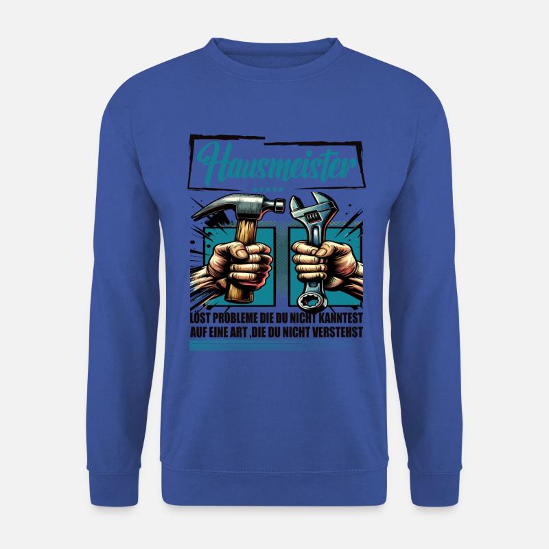Hausmeister Beruf mit lustigen Spruch - Unisex Pullover - Royalblau