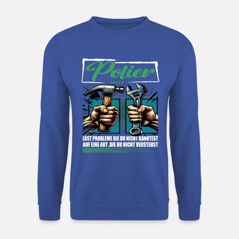 Polier Beruf mit lustigen Spruch - Unisex Pullover - Royalblau