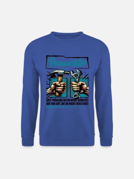 Raumausstatter Beruf mit lustigen Spruch - Unisex Pullover - Royalblau