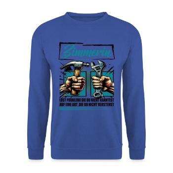 Zimmerin Beruf mit lustigen Spruch - Unisex Pullover - Royalblau - Vorne - Alina (178cm) & Michal (187cm)