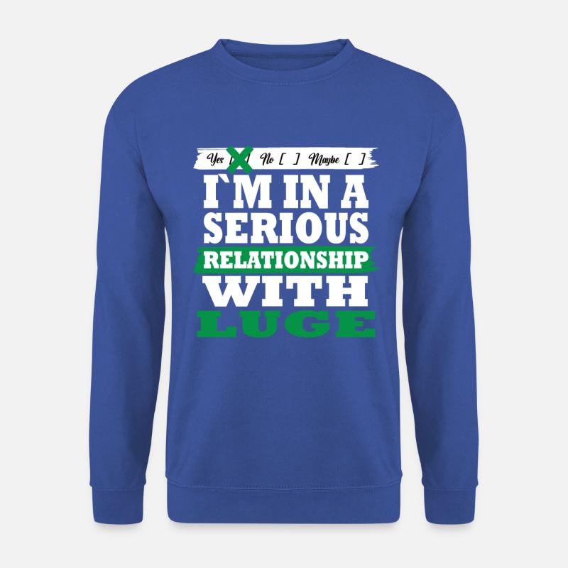 Lie My serious relationship funny - Unisex Sweatshirt - royal blue