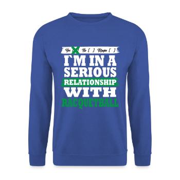 Racquetball Ma relation sérieuse drôle - Sweat-shirt Unisexe - bleu royal - Devant - Alina (178cm) & Michal (187cm)
