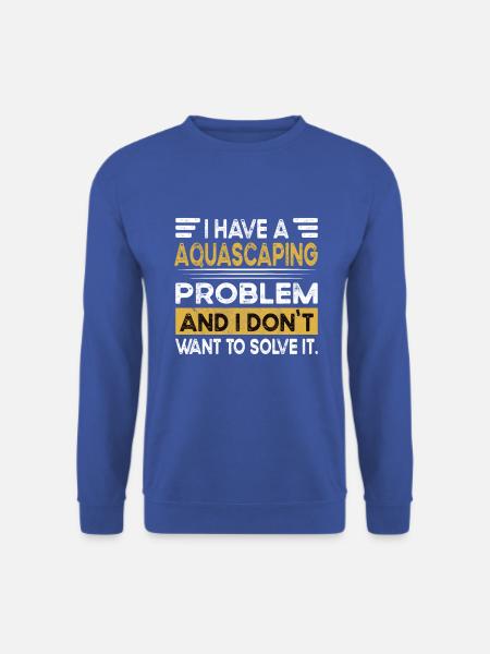 L’aquascaping est mon passe-temps - Sweat-shirt Unisexe - bleu royal