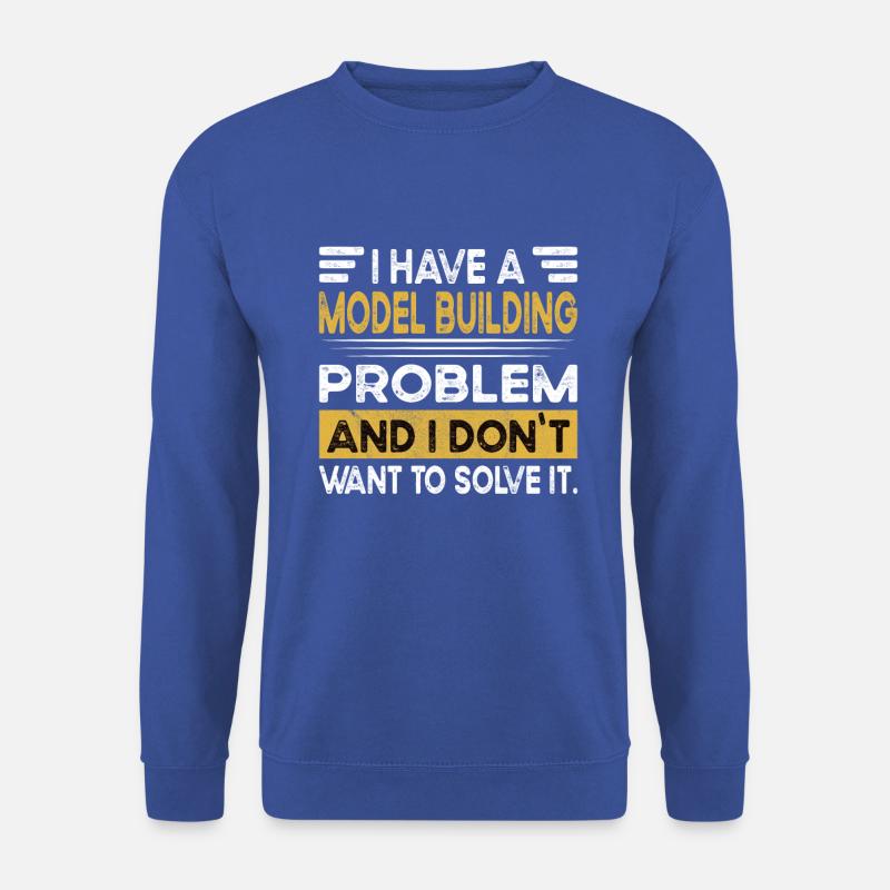 Model building is my hobby - Unisex Sweatshirt - royal blue