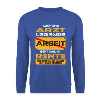 Arzt lustiges Rente Pension - Unisex Pullover - Royalblau - Vorne - Alina (178cm) & Michal (187cm)