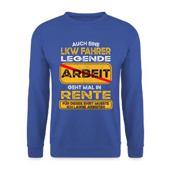 Lkw fahrer lustiges Rente Pension - Unisex Pullover - Royalblau - Vorne - Alina (178cm) & Michal (187cm)