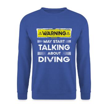 Talking about Diving funny - Unisex Sweatshirt - royal blue - Front - Alina (178cm) & Michal (187cm)