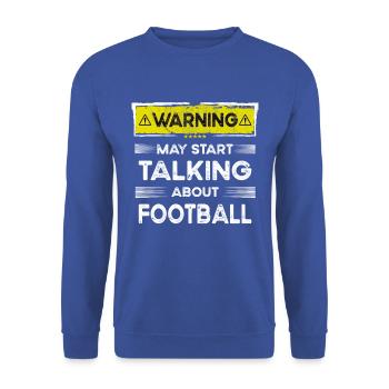 Talking about Football funny - Unisex Pullover - Royalblau - Vorne - Alina (178cm) & Michal (187cm)