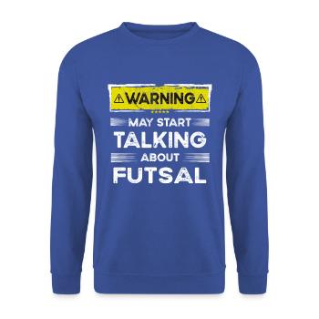 Talking about Futsal funny - Unisex Pullover - Royalblau - Vorne - Alina (178cm) & Michal (187cm)
