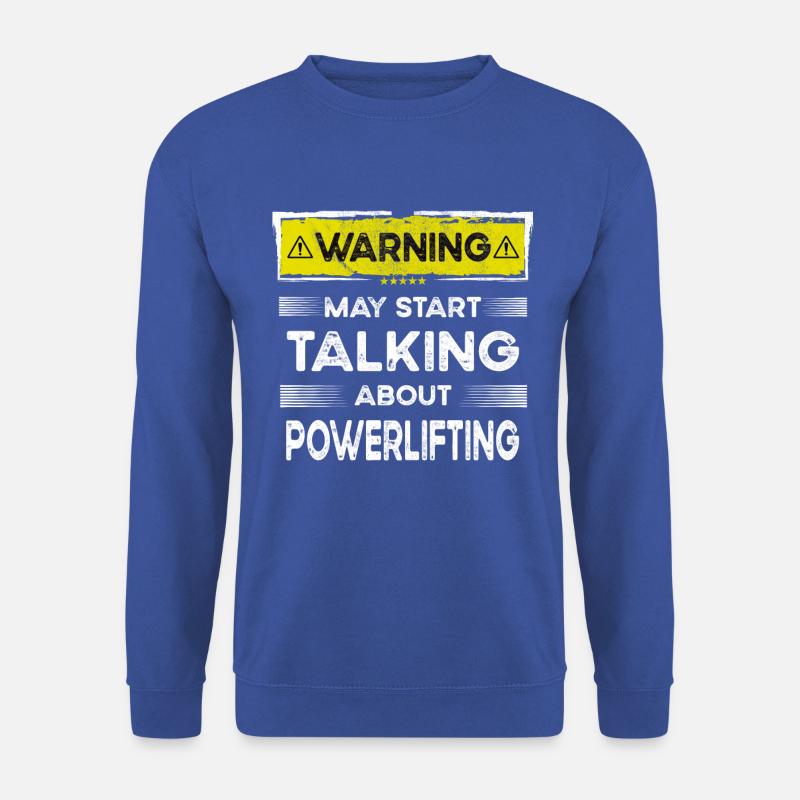 Talking about Powerlifting funny - Unisex Pullover - Royalblau