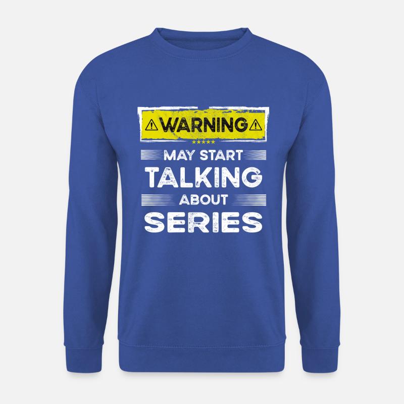 Talking about Series funny - Unisex Pullover - Royalblau