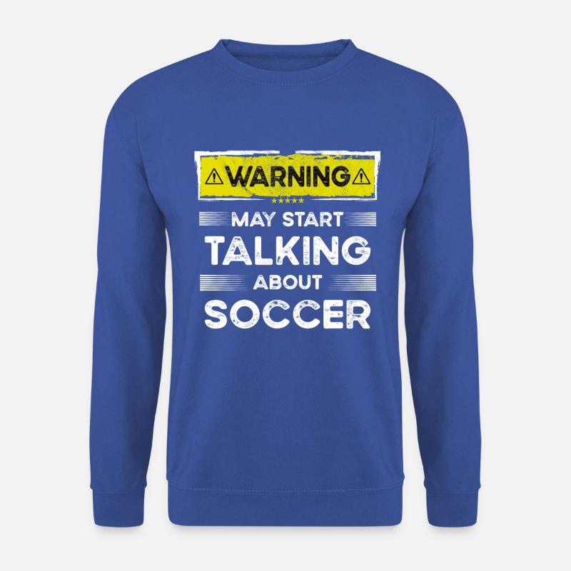 Talking about Soccer funny - Unisex Sweatshirt - royal blue