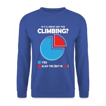 Est-ce un grand jour pour l’escalade ? - Sweat-shirt Unisexe - bleu royal - Devant - Alina (178cm) & Michal (187cm)