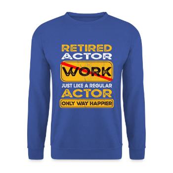 Retirement actor only happier Retired - Unisex Pullover - Royalblau - Vorne - Alina (178cm) & Michal (187cm)