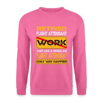 L’hôtesse de l’air à la retraite n’est que plus heureuse Retraité - Sweat-shirt Unisexe - rose - Devant