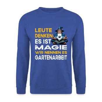 People Thinking Magic Gardening Gardener Garden - Unisex Sweatshirt - royal blue - Front - Alina (178cm) & Michal (187cm)